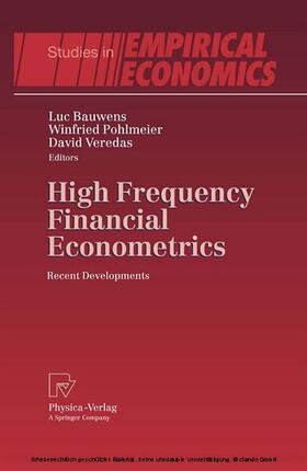 Bauwens / Pohlmeier / Veredas | High Frequency Financial Econometrics | E-Book | sack.de