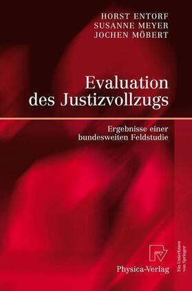 Entorf / Meyer / Möbert | Entorf, H: Evaluation des Justizvollzugs | Buch | 978-3-7908-1995-3 | sack.de