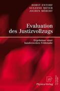 Entorf / Meyer / Möbert |  Entorf, H: Evaluation des Justizvollzugs | Buch |  Sack Fachmedien