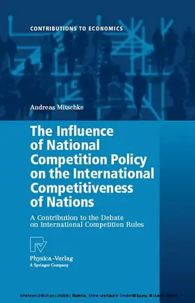 Mitschke | The Influence of National Competition Policy on the International Competitiveness of Nations | E-Book | www.sack.de