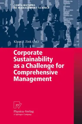 Zink |  Corporate Sustainability as a Challenge for Comprehensive Management | Buch |  Sack Fachmedien