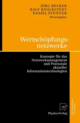 Becker / Pfeiffer / Knackstedt |  Wertschöpfungsnetzwerke | Buch |  Sack Fachmedien