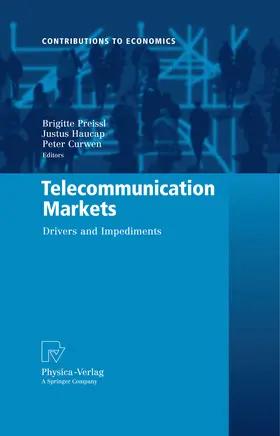 Preissl / Curwen / Haucap |  Telecommunication Markets | eBook | Sack Fachmedien