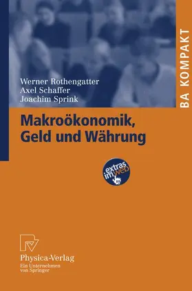 Rothengatter / Sprink / Schaffer |  Makroökonomik, Geld und Währung | Buch |  Sack Fachmedien