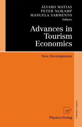 Matias / Sarmento / Nijkamp |  Advances in Tourism Economics | Buch |  Sack Fachmedien