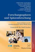 Zacharias / Horst / Witt |  Forschungsspitzen und Spitzenforschung | Buch |  Sack Fachmedien