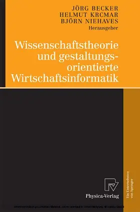 Becker / Krcmar / Niehaves | Wissenschaftstheorie und gestaltungsorientierte Wirtschaftsinformatik | E-Book | www.sack.de