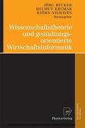 Becker / Krcmar / Niehaves |  Wissenschaftstheorie und gestaltungsorientierte Wirtschaftsinformatik | eBook | Sack Fachmedien