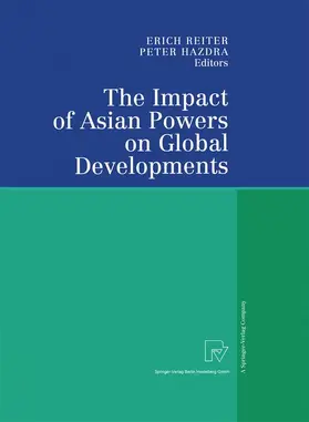 Hazdra / Reiter |  The Impact of Asian Powers on Global Developments | Buch |  Sack Fachmedien