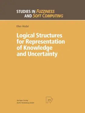 Hisdal | Logical Structures for Representation of Knowledge and Uncertainty | Buch | 978-3-7908-2458-2 | sack.de