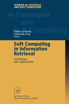 Pasi / Crestani |  Soft Computing in Information Retrieval | Buch |  Sack Fachmedien