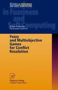 Nishizaki / Sakawa |  Sakawa, M: Fuzzy and Multiobjective Games for Conflict Resol | Buch |  Sack Fachmedien