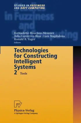 Bouchon-Meunier / Yager / Gutierrez-Rios |  Technologies for Constructing Intelligent Systems 2 | Buch |  Sack Fachmedien