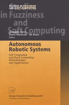 Zhou / Ruan / Maravall |  Autonomous Robotic Systems | Buch |  Sack Fachmedien