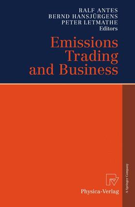 Antes / Hansjürgens / Letmathe | Emissions Trading and Business | Buch | 978-3-7908-2529-9 | sack.de