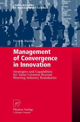 Hacklin | Hacklin, F: Management of Convergence in Innovation | Buch | 978-3-7908-2539-8 | sack.de