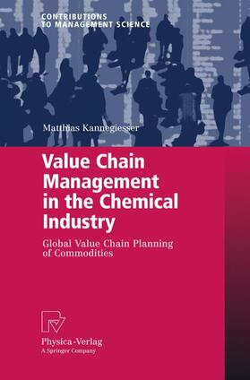 Kannegiesser |  Kannegiesser, M: Value Chain Management in the Chemical Indu | Buch |  Sack Fachmedien