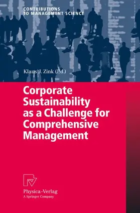 Zink |  Corporate Sustainability as a Challenge for Comprehensive Management | Buch |  Sack Fachmedien