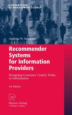 Neumann | Recommender Systems for Information Providers | Buch | 978-3-7908-2578-7 | sack.de
