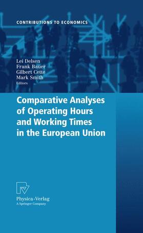 Delsen / Bauer / Cette | Comparative Analyses of Operating Hours and Working Times in | Buch | 978-3-7908-2585-5 | sack.de
