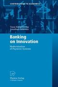 Khiaonarong / Liebena |  Banking on Innovation | Buch |  Sack Fachmedien