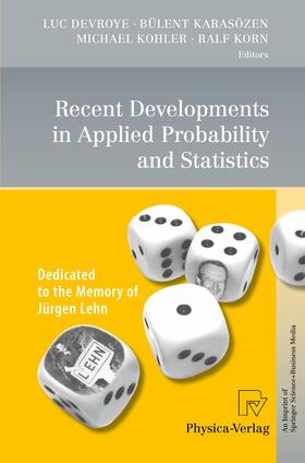 Devroye / Karasözen / Kohler | Recent Developments in Applied Probability and Statistics | Buch | 978-3-7908-2597-8 | sack.de