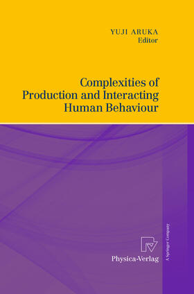 Aruka |  Complexities of Production and Interacting Human Behaviour | eBook | Sack Fachmedien