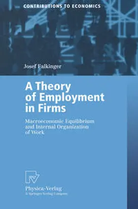Falkinger | A Theory of Employment in Firms | E-Book | sack.de