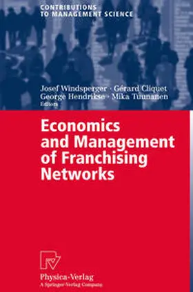 Windsperger / Cliquet / Hendrikse | Economics and Management of Franchising Networks | E-Book | sack.de