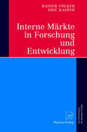 Völker / Kasper |  Interne Märkte in Forschung und Entwicklung | eBook | Sack Fachmedien