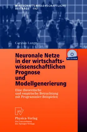Lange | Neuronale Netze in der wirtschaftswissenschaftlichen Prognose und Modellgenerierung | E-Book | sack.de