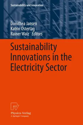 Jansen / Walz / Ostertag |  Sustainability Innovations in the Electricity Sector | Buch |  Sack Fachmedien