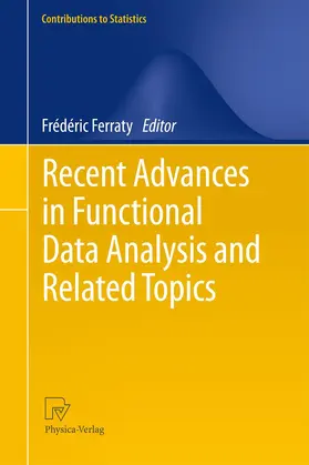 Ferraty |  Recent Advances in Functional Data Analysis and Related Topics | Buch |  Sack Fachmedien