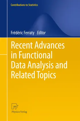 Ferraty |  Recent Advances in Functional Data Analysis and Related Topics | eBook | Sack Fachmedien