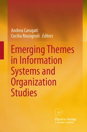 Arhus School of Business / Carugati / Rossignoli | Emerging Themes in Information Systems and Organization Studies | E-Book | www.sack.de