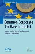 Spengel / Oestreicher |  Oestreicher, A: Common Corporate Tax Base in the EU | Buch |  Sack Fachmedien