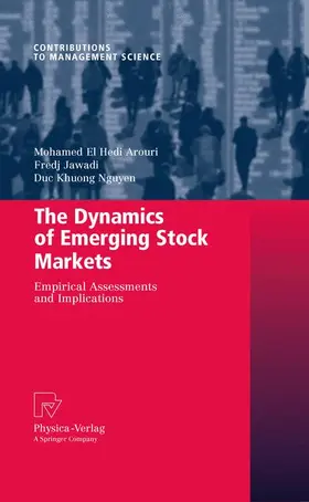 Arouri / Nguyen / Jawadi | The Dynamics of Emerging Stock Markets | Buch | 978-3-7908-2815-3 | sack.de