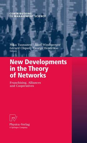 Tuunanen / Windsperger / Cliquet | New Developments in the Theory of Networks | Buch | 978-3-7908-2829-0 | sack.de