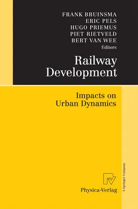 Bruinsma / Pels / van Wee | Railway Development | Buch | 978-3-7908-2896-2 | sack.de