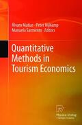 Matias / Sarmento / Nijkamp |  Quantitative Methods in Tourism Economics | Buch |  Sack Fachmedien