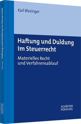Blesinger | Haftung und Duldung im Steuerrecht | Buch | 978-3-7910-2412-7 | sack.de
