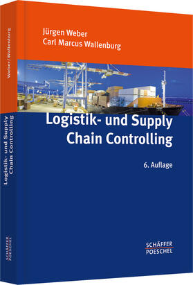Weber / Wallenburg |  Logistik- und Supply-Chain-Controlling | Buch |  Sack Fachmedien