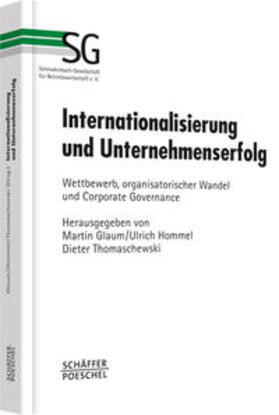 Glaum / Hommel / Thomaschewski | Internationalisierung und Unternehmenserfolg | Buch | 978-3-7910-2678-7 | sack.de