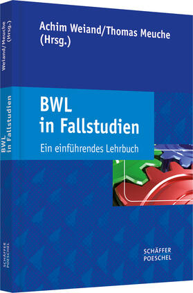 Weiand / Meuche | BWL in Fallstudien | Buch | 978-3-7910-2848-4 | sack.de