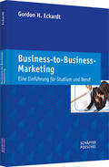 Eckardt |  Business-to-Business-Marketing | Buch |  Sack Fachmedien