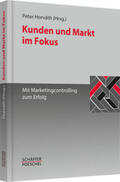 Horváth |  Kunden und Markt im Fokus | Buch |  Sack Fachmedien