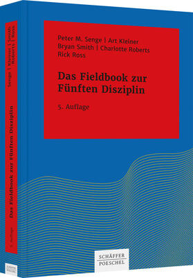 Senge / Kleiner / Smith |  Das Fieldbook zur "Fünften Disziplin" | Buch |  Sack Fachmedien