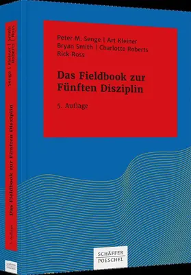 Senge / Kleiner / Smith |  Das Fieldbook zur "Fünften Disziplin" | Buch |  Sack Fachmedien