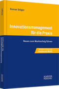 Stöger |  Innovationsmanagement für die Praxis | Buch |  Sack Fachmedien