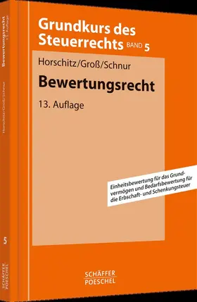 Horschitz / Groß / Schnur |  Bewertungsrecht | Buch |  Sack Fachmedien